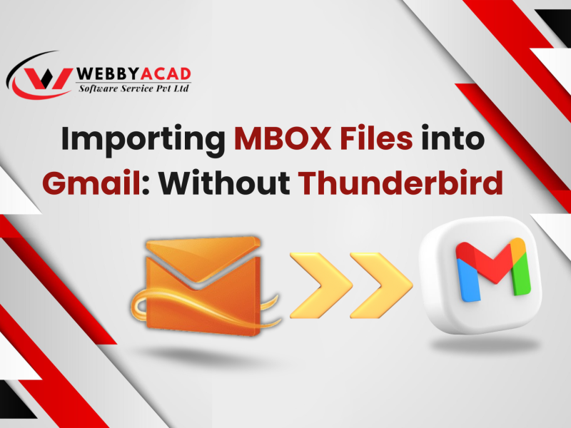 Importing MBOX Files into Gmail: Without Thunderbird, Follow These Methods