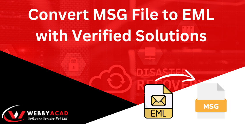 Convert MSG File to EML with Verified Solutions!