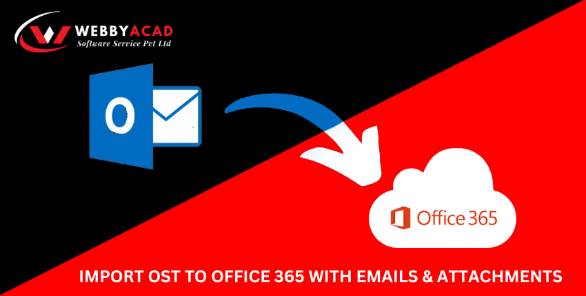 How to Import OST to Office 365 with Emails & Attachments