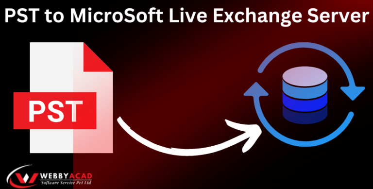 Migrate Your Emails Smoothly: PST to MicroSoft Live Exchange Server