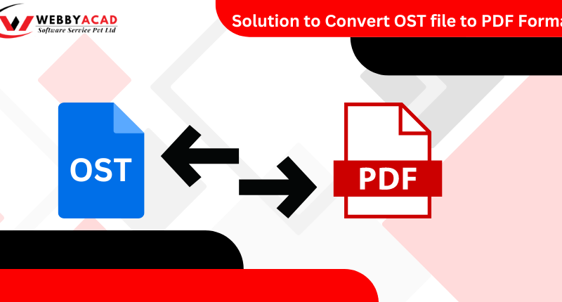 Top Software Solutions to Convert OST File to PDF Format with Attachments