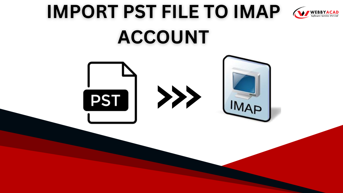 How to import PST file to IMAP Account?