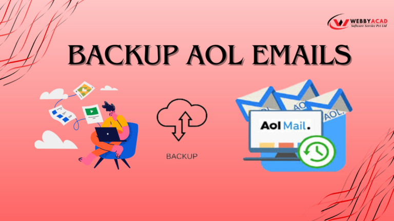 How To Backup AOL Emails- Detailed Guide