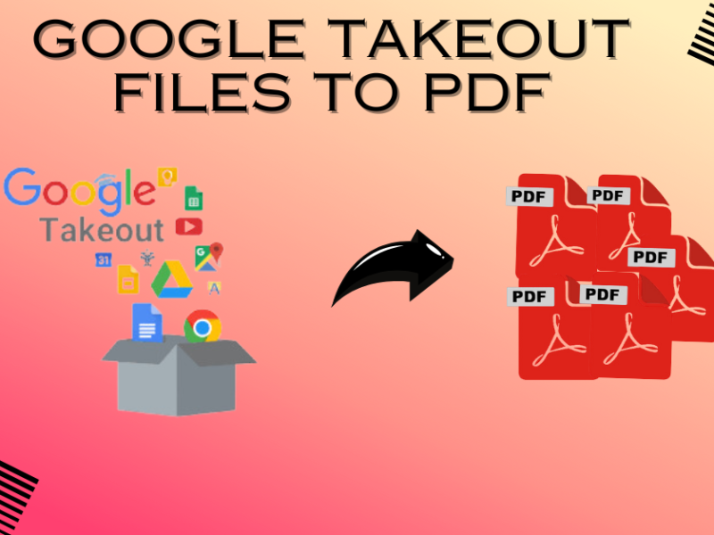 How to Convert Google Takeout Files to PDF