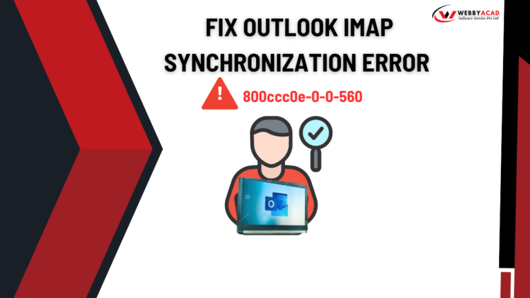 Fix Outlook IMAP Synchronization Error 800ccc0e-0-0-560: Instant solution