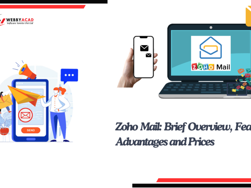 Zoho Mail: Brief Overview, Features, Advantages and Prices