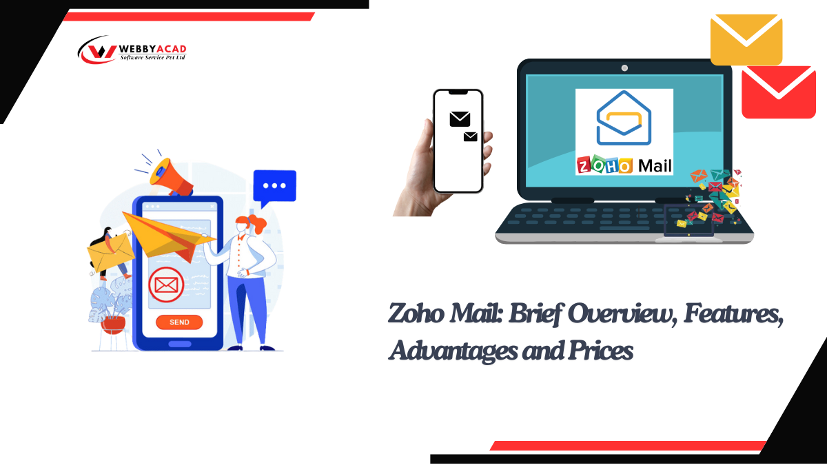 Zoho Mail: Brief Overview, Features, Advantages and Prices