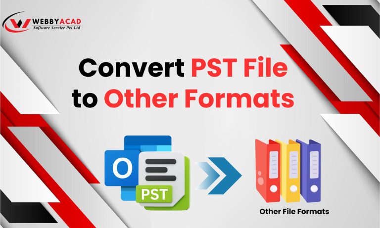 Convert PST File to Other Formats: Easy Guide